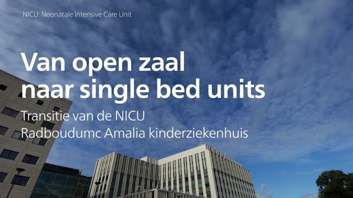 From open ward to single bed units, transition of the NICU